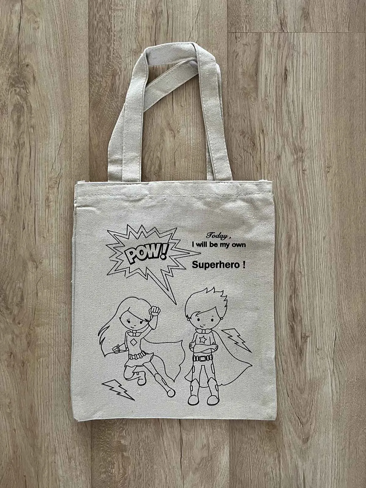 DIY Colouring Today I will be my own superhero Tote Bag